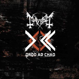 異教狂徒樂團 / 混沌教條 Mayhem / Ordo Ad Chao